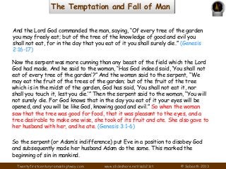 COMPONENTS OF and Fall of Man
The Temptation REGENERATION
And the Lord God commanded the man, saying, ―Of every tree of th...