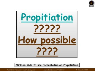 Propitiation
?????
How possible
????
Click on slide to see presentation on Propitiation
Twentyfirstcenturyromanhighway.com...