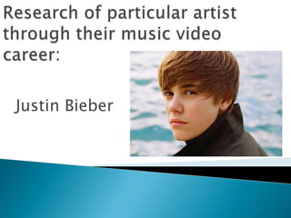 Justin Bieber
 