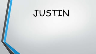 Justin | PPT