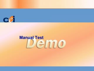 Manual Test
 