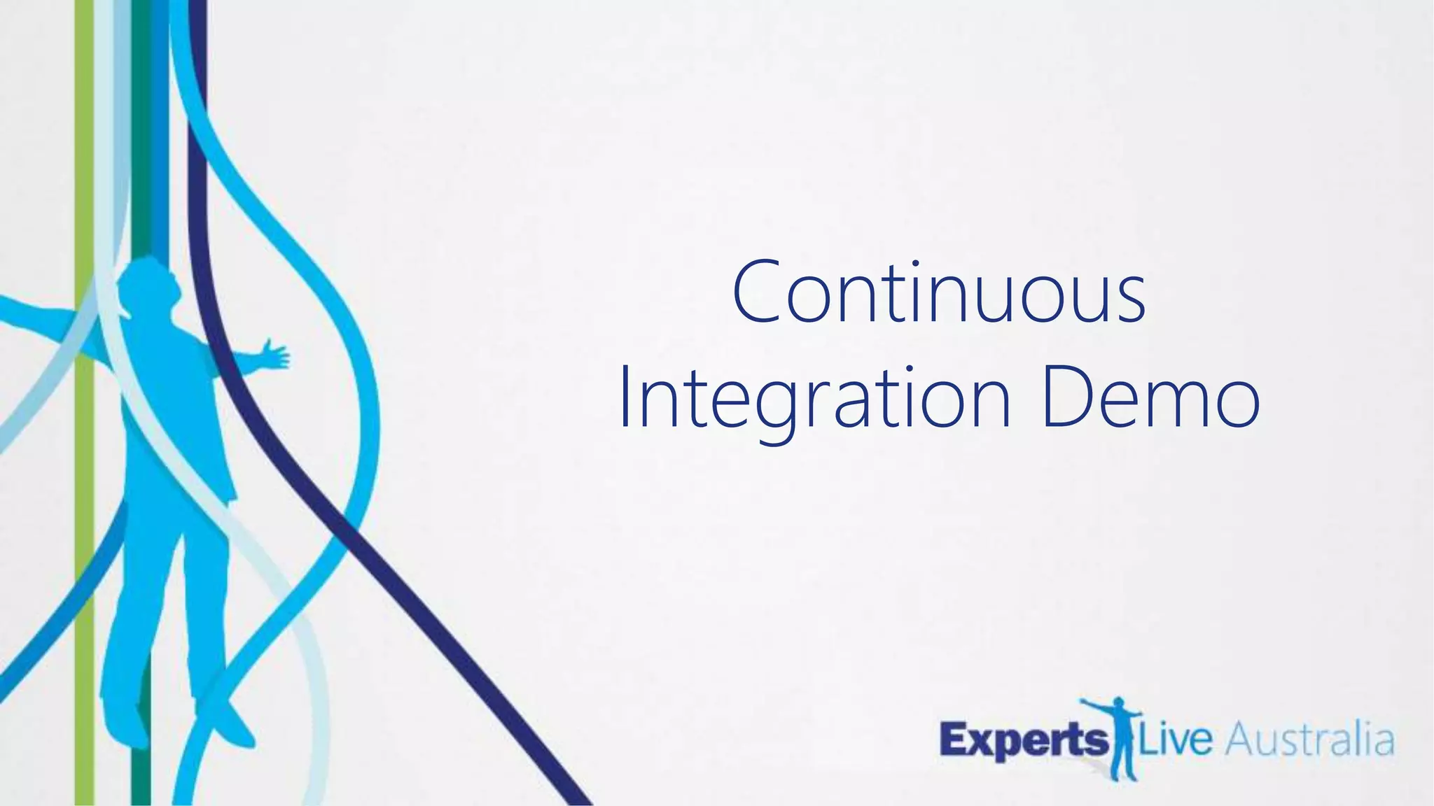Continuous
Integration Demo
 