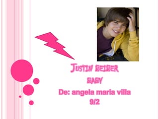 Justin beiberbaby De: angela maria villa  9/2 