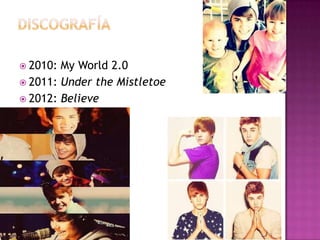  2010: My World 2.0
 2011: Under the Mistletoe
 2012: Believe
 
