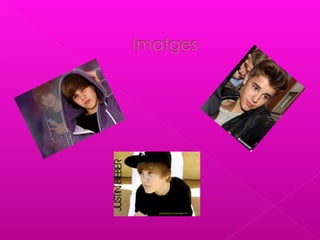 Justin bieber