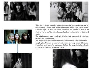 This music video is narrative based, the storyline begins with a group of 
fans meeting Justin Bieber, which is where he m...