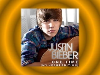 One Time (My Heart Edition) - Justin Bieber