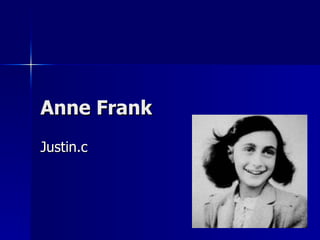Anne Frank Justin.c 