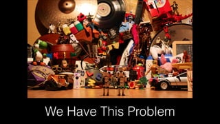 We Have This Problem
 