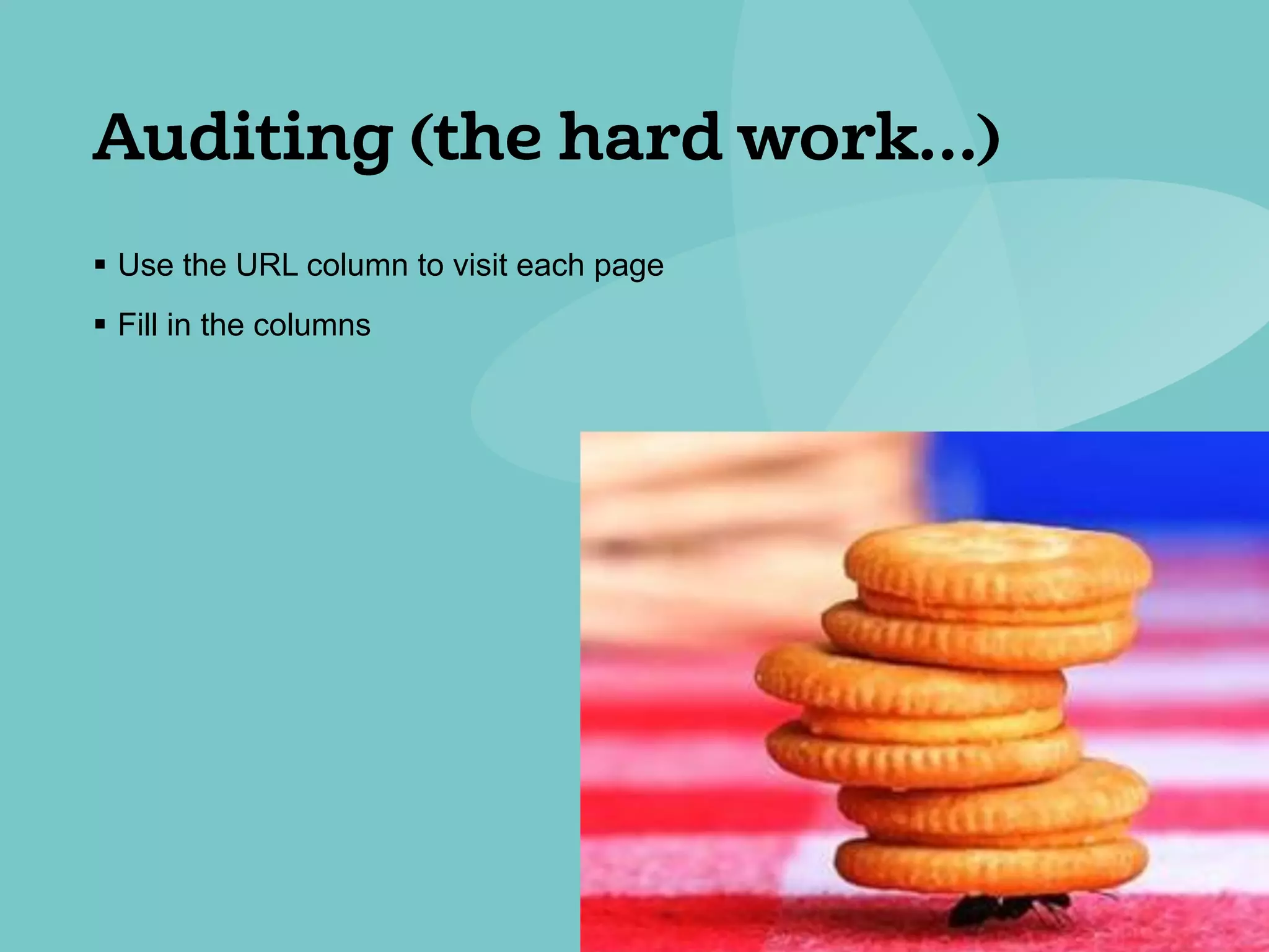  Use the URL column to visit each page
 Fill in the columns
 
