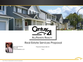 Prepared Especially for: You! Real Estate Services Proposal Justin Del Giudice REALTOR CThomeseekers.com 