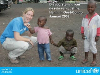 Diavoorstelling van de reis van Justine Henin in Oost-Congo. Januari 2009   