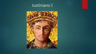 Justiniano I
 