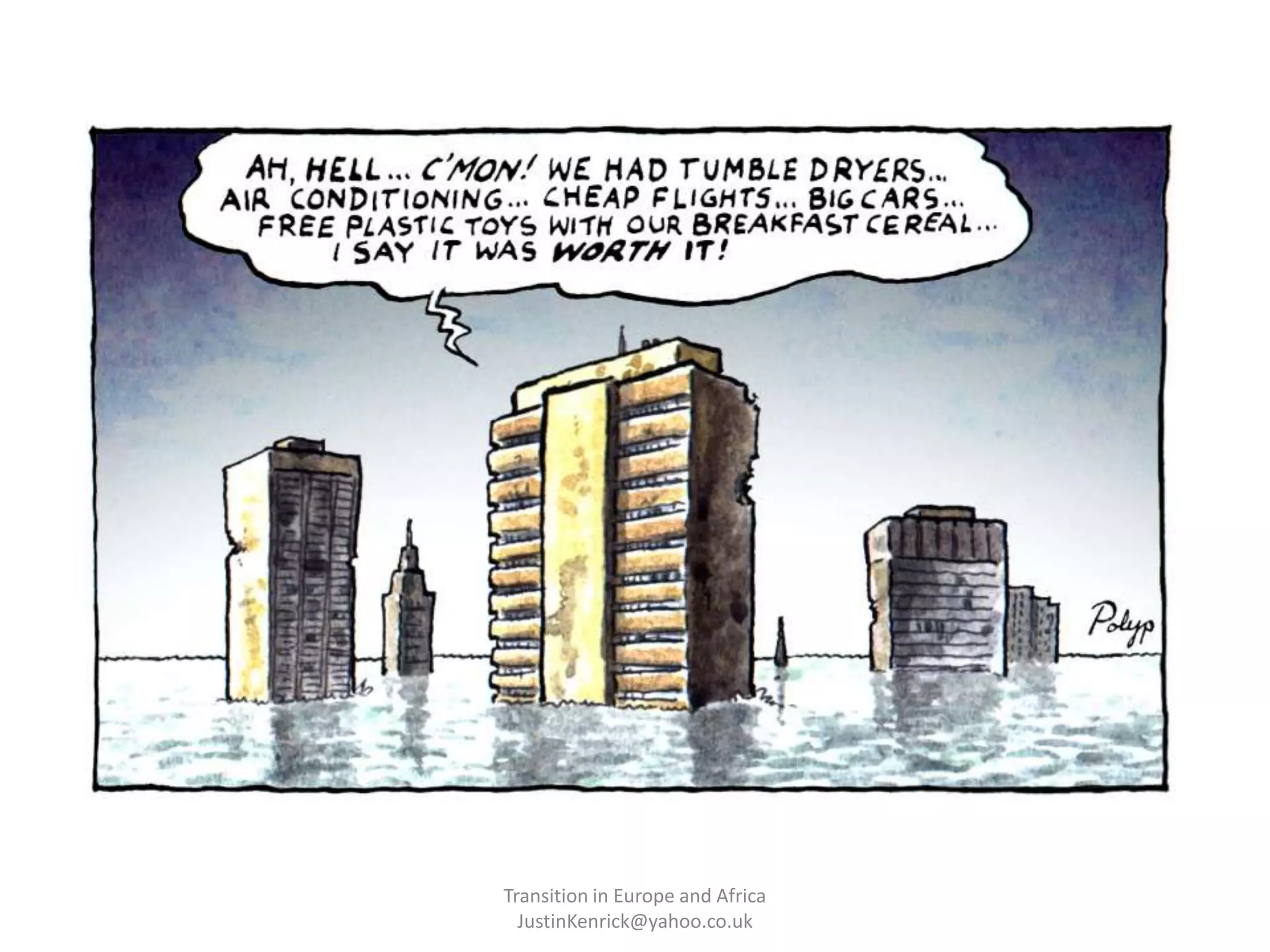 Transition in Europe and Africa      JustinKenrick@yahoo.co.uk