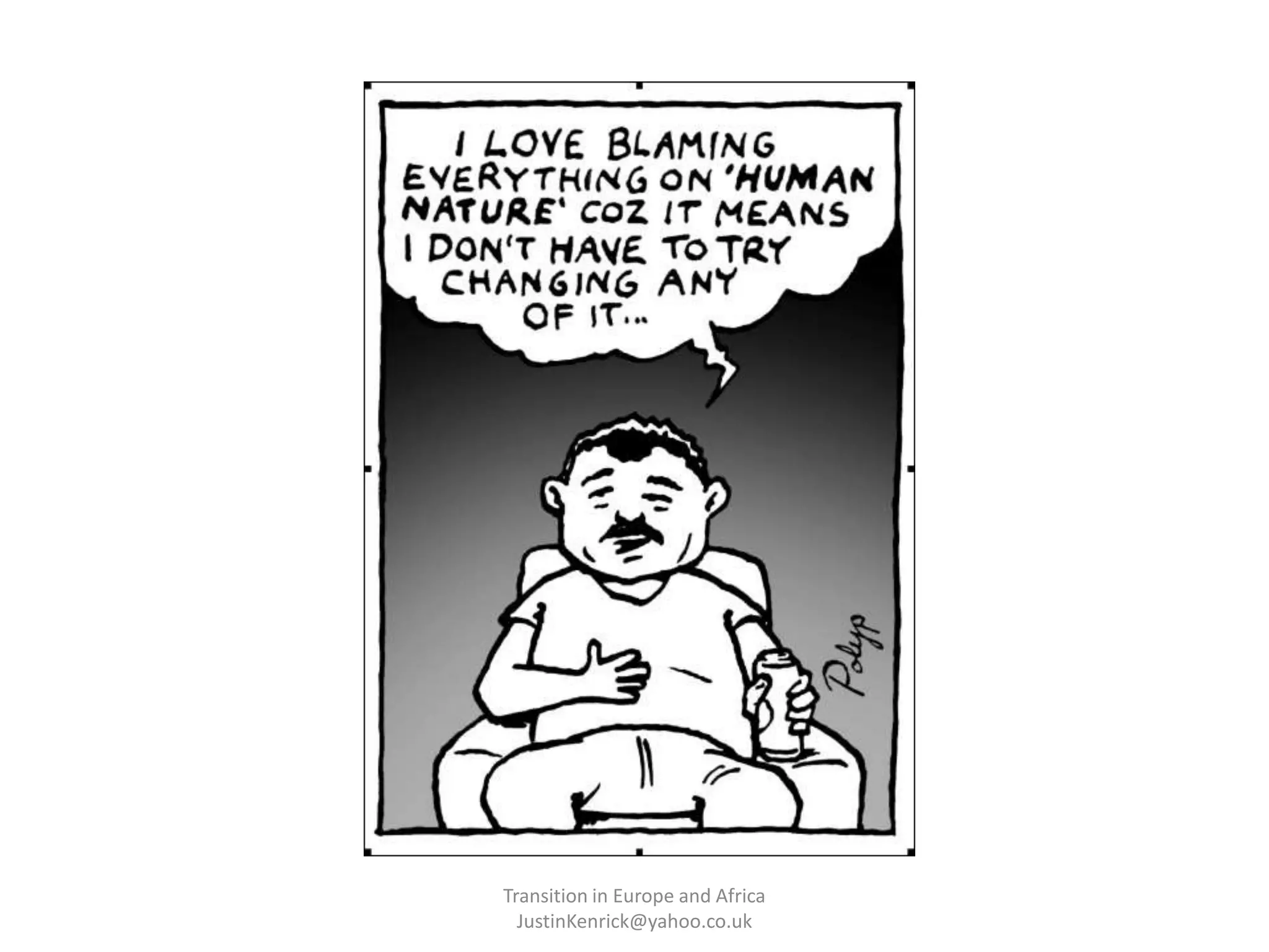 Transition in Europe and Africa      JustinKenrick@yahoo.co.uk