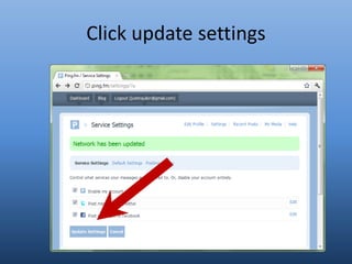Click update settings
 