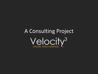 A Consulting Project
 