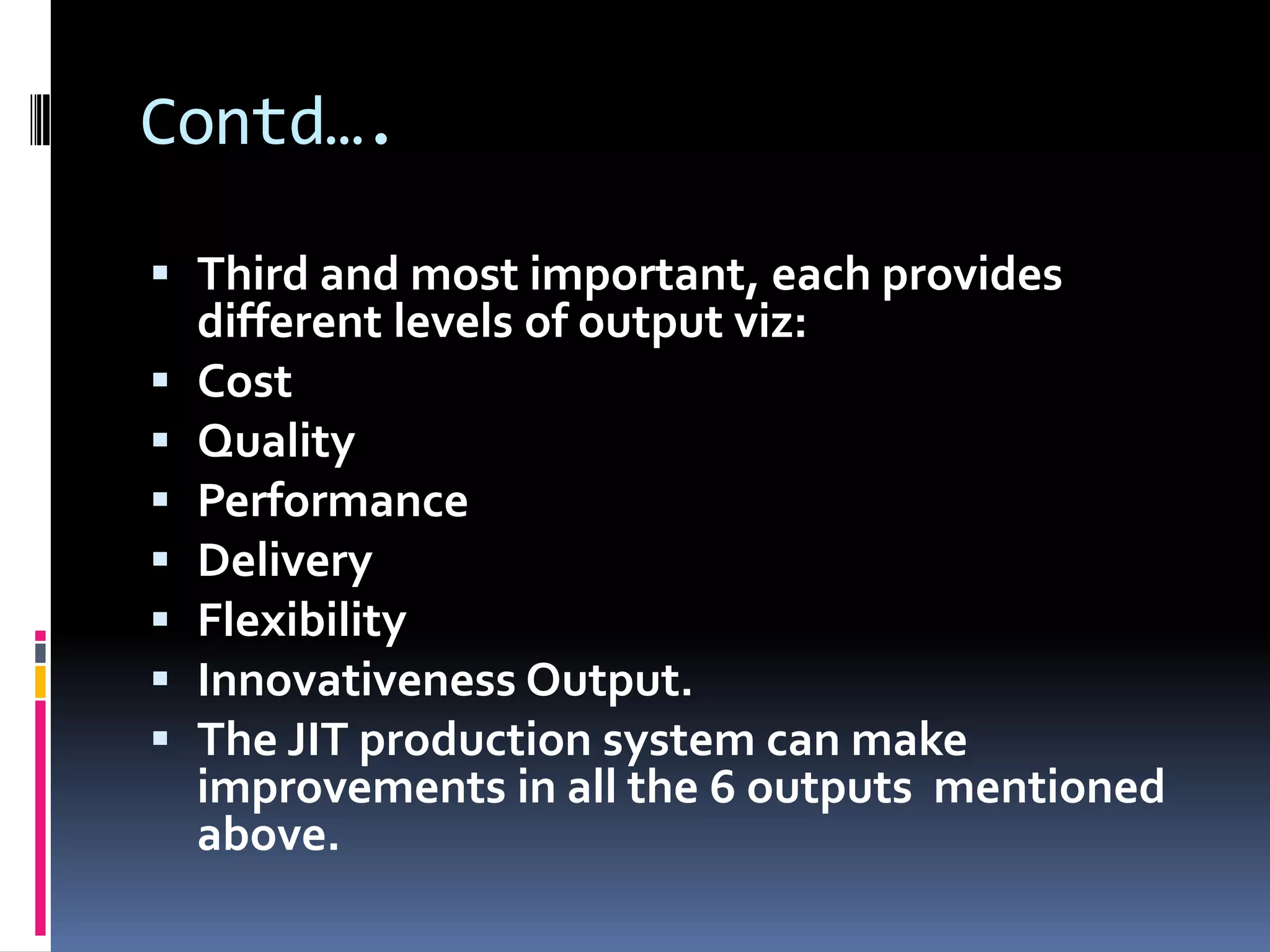 Quantities of such itemsBenefitsSet up times are significantly reduced in the factory.