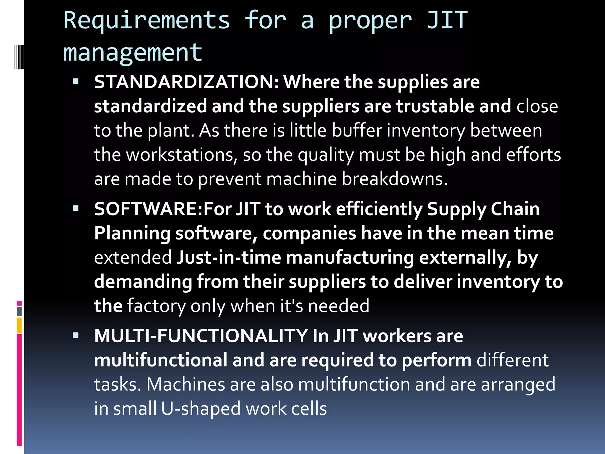 The assumption of JIT is that we cannot sell everything we make.  Thus, we must produce salable goods  (low cost, high quality, etc...) quickly.