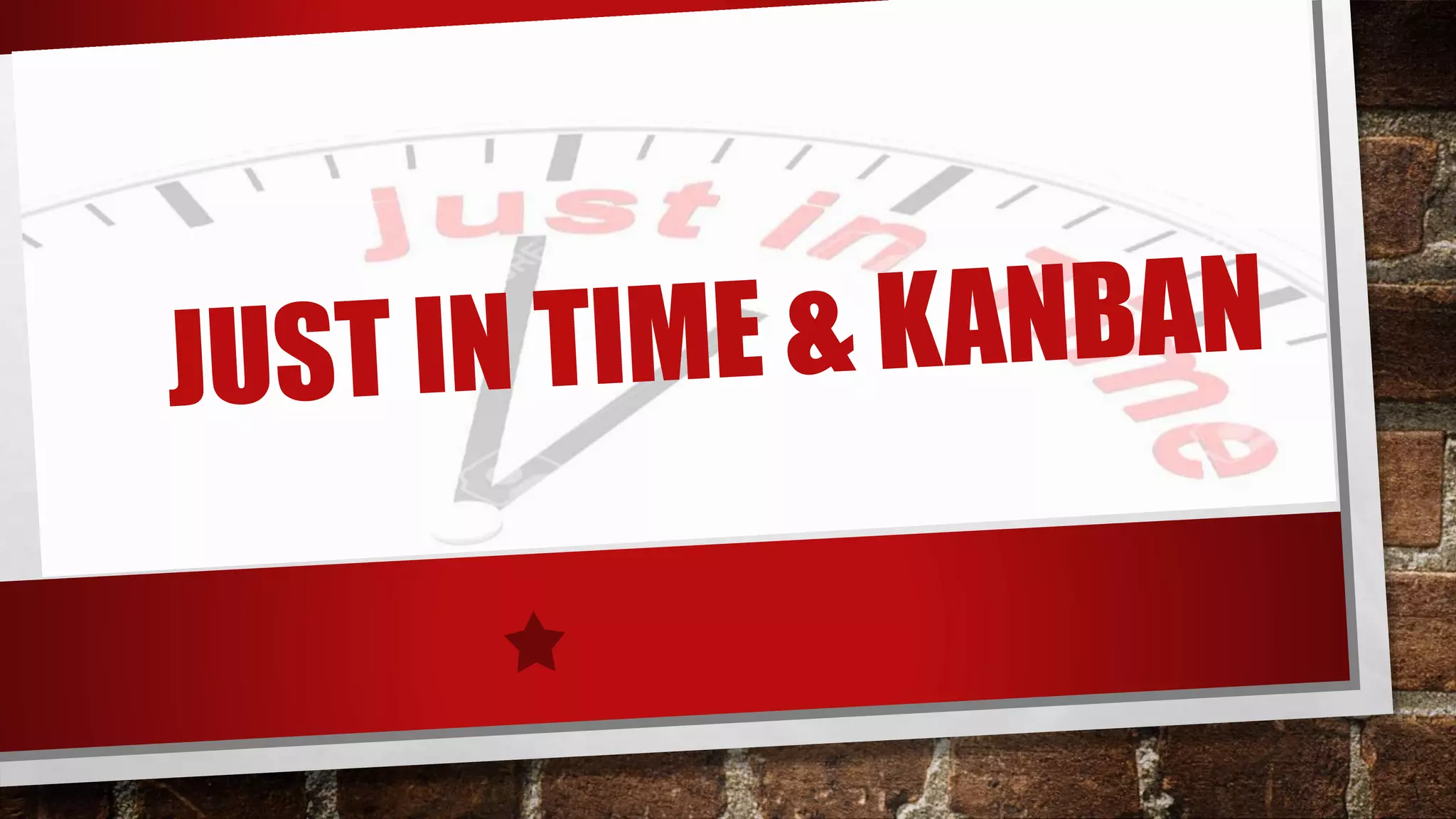 Just In Time & Kanban | PPTX