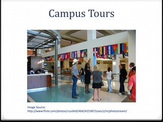 Campus Tours




Image Source:
http://www.flickr.com/photos/russfeld/4642425387/sizes/z/in/photostream/
 