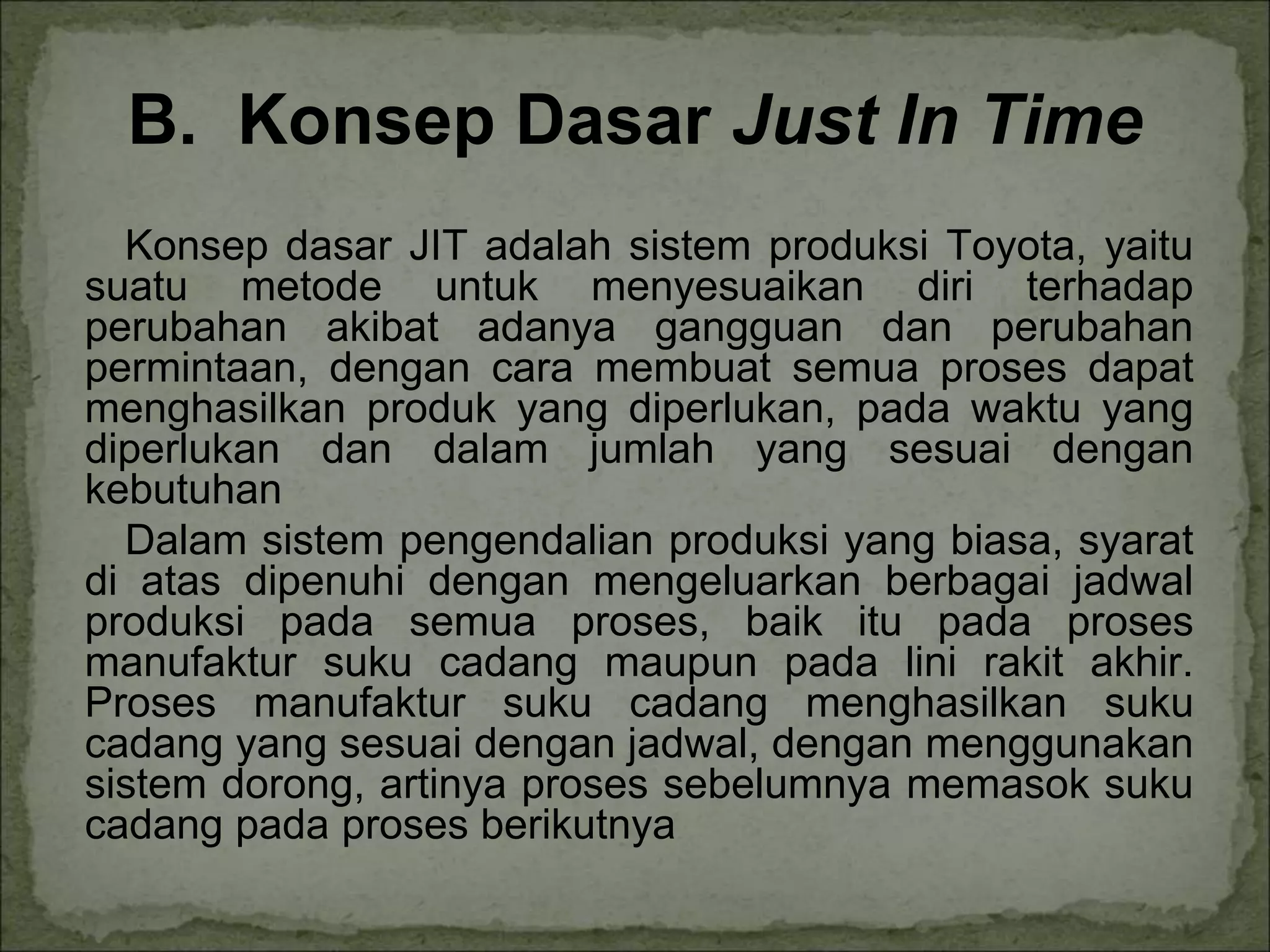 Just in Time sebagai pemanufakturan Modern (1).ppt