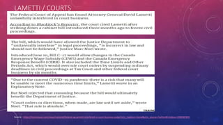 LAMETTI / COURTS
Source - https://torontosun.com/news/national/federal-ag-lametti-interfered-in-court-business-judge?utm_medium=Social&utm_source=Twitter#Echobox=1599587855
 