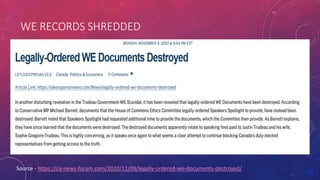 WE RECORDS SHREDDED
Source - https://ca-news-forum.com/2020/11/09/legally-ordered-we-documents-destroyed/
 