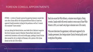 FOREIGN CONSUL APPOINTMENTS
Source - https://nationalpost.com/news/politics/review-finds-more-concerns-about-honorary-consul-process-new-code-of-conduct-developed-ottawa-says
 