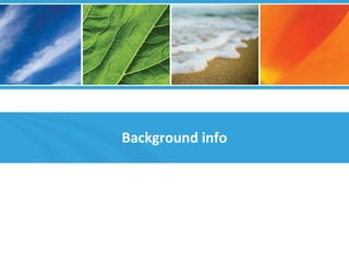 Background info
 
