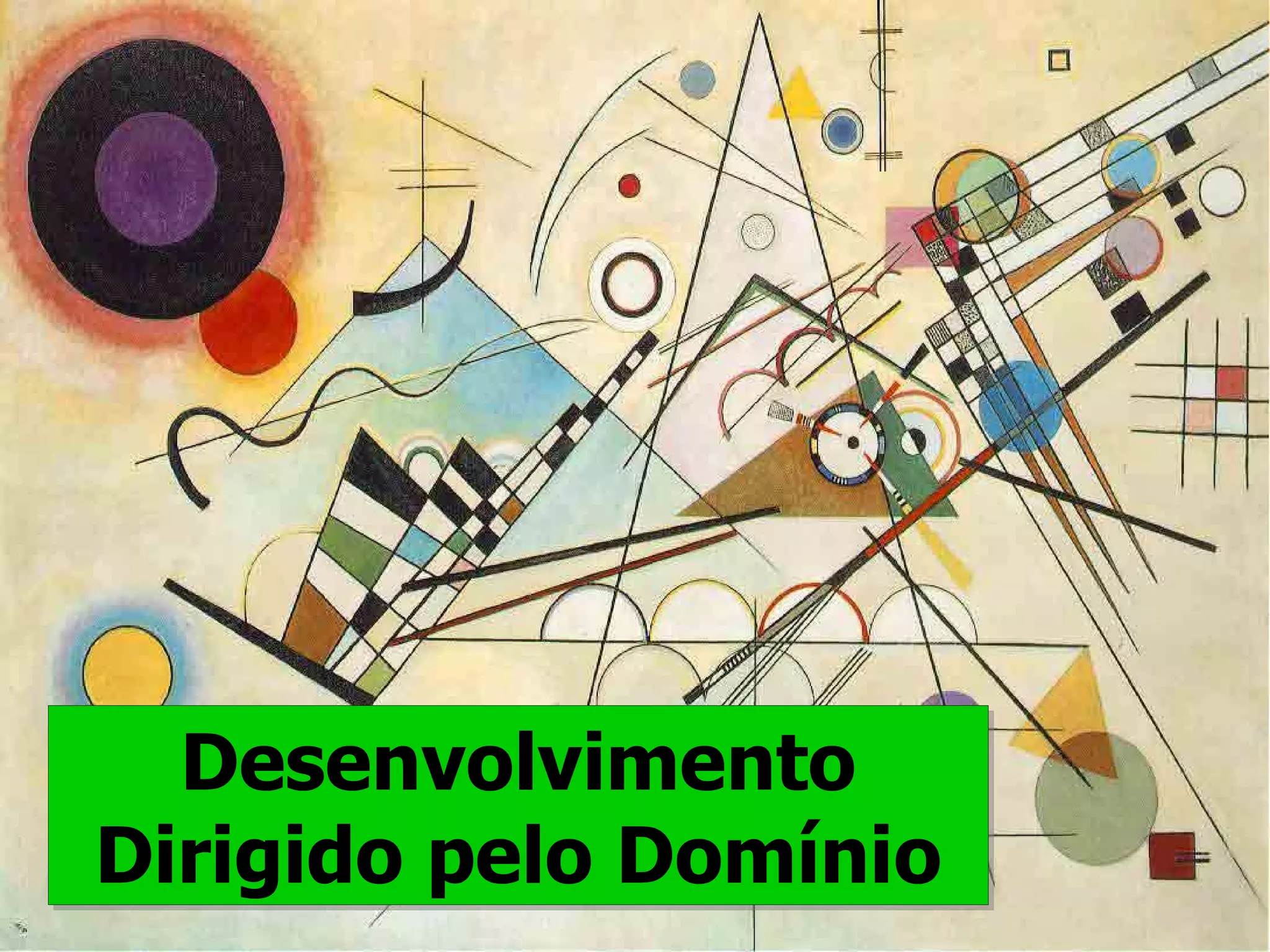 Desenvolvimento Dirigido pelo Domínio 