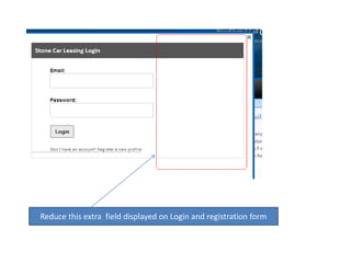 Reduce this extra  field displayed on Login and registration form 