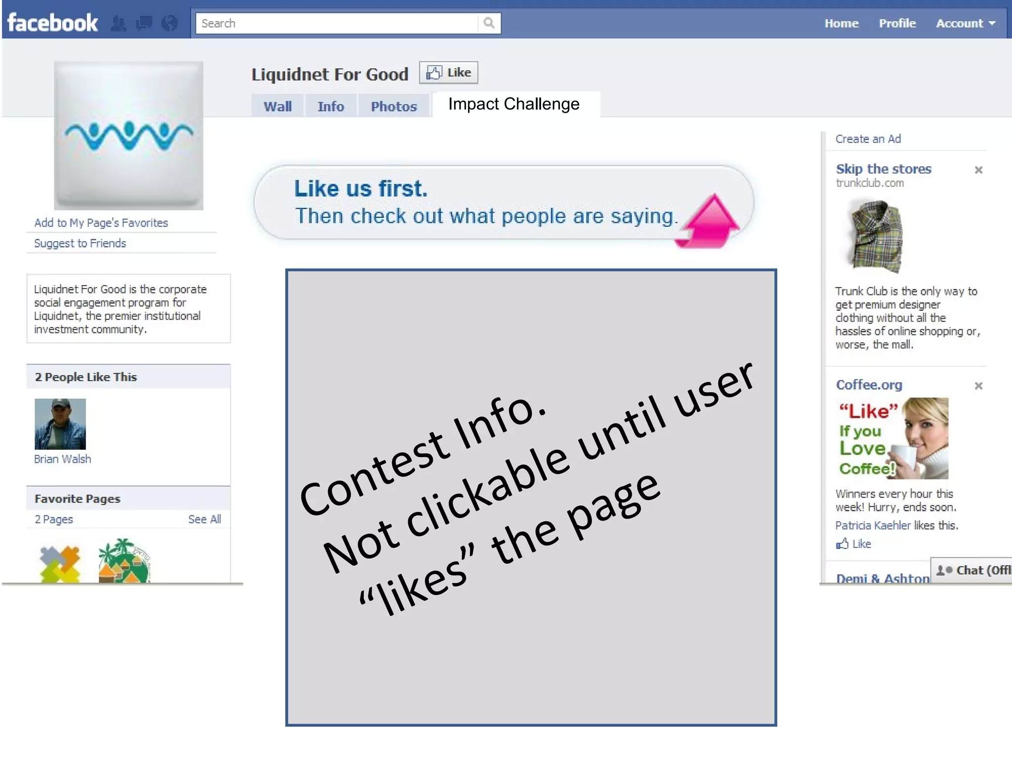 Impact Challenge Contest Info.  Not clickable until user “ likes” the page 