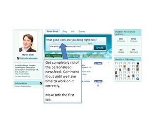 Get completely rid of the personalized newsfeed.  Comment it out until we have time to work on it correctly.  Make Info the first tab.  
