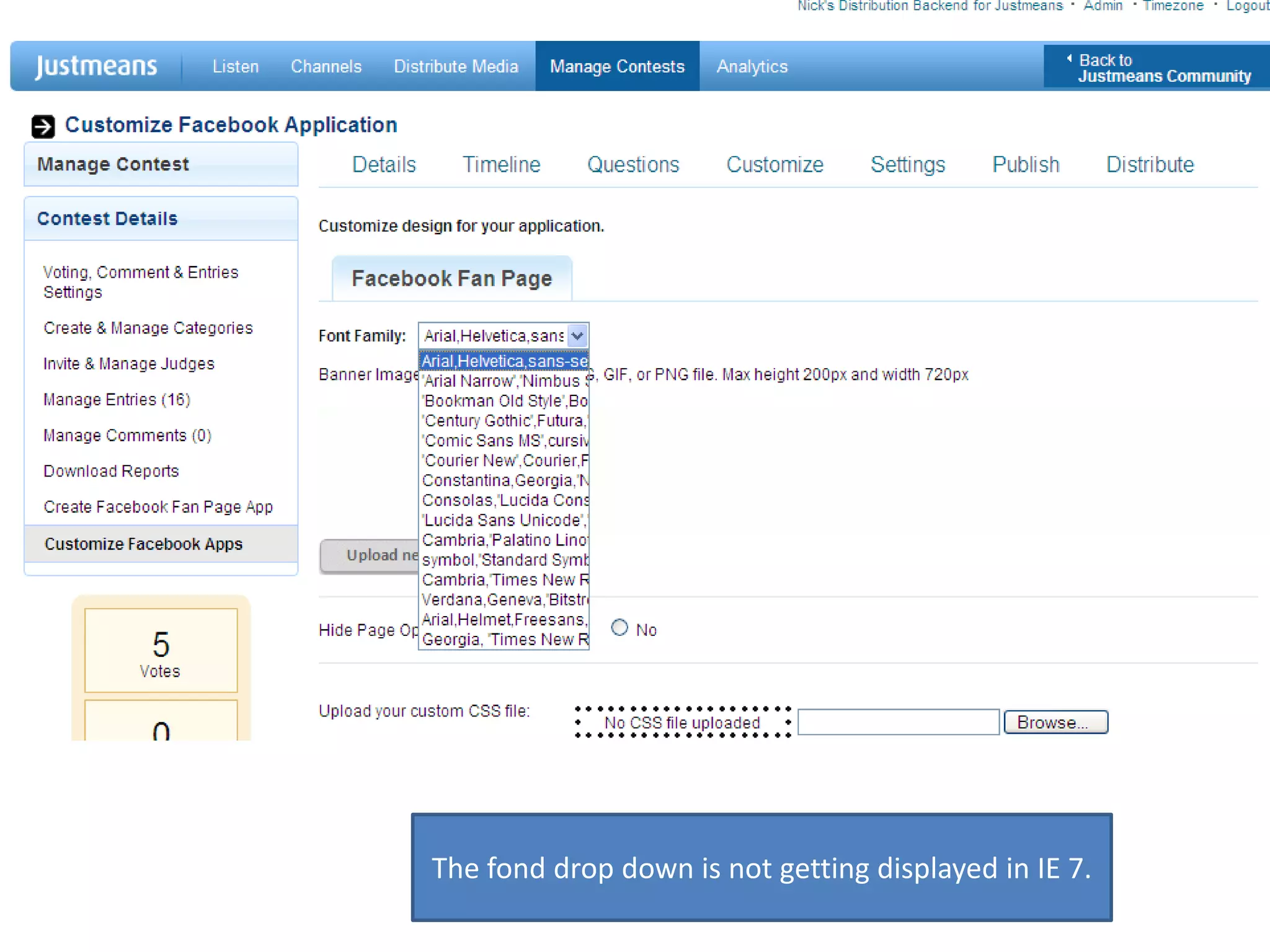 The fond drop down is not getting displayed in IE 7.