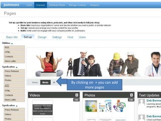 By clicking on  + you can add more pages