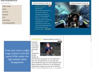 If the user insert a slight huge content in the left panel HTML editor the right default editor disappeared. 