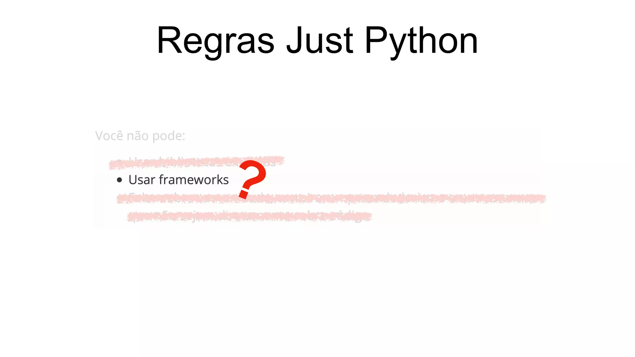 Regras Just Python
 