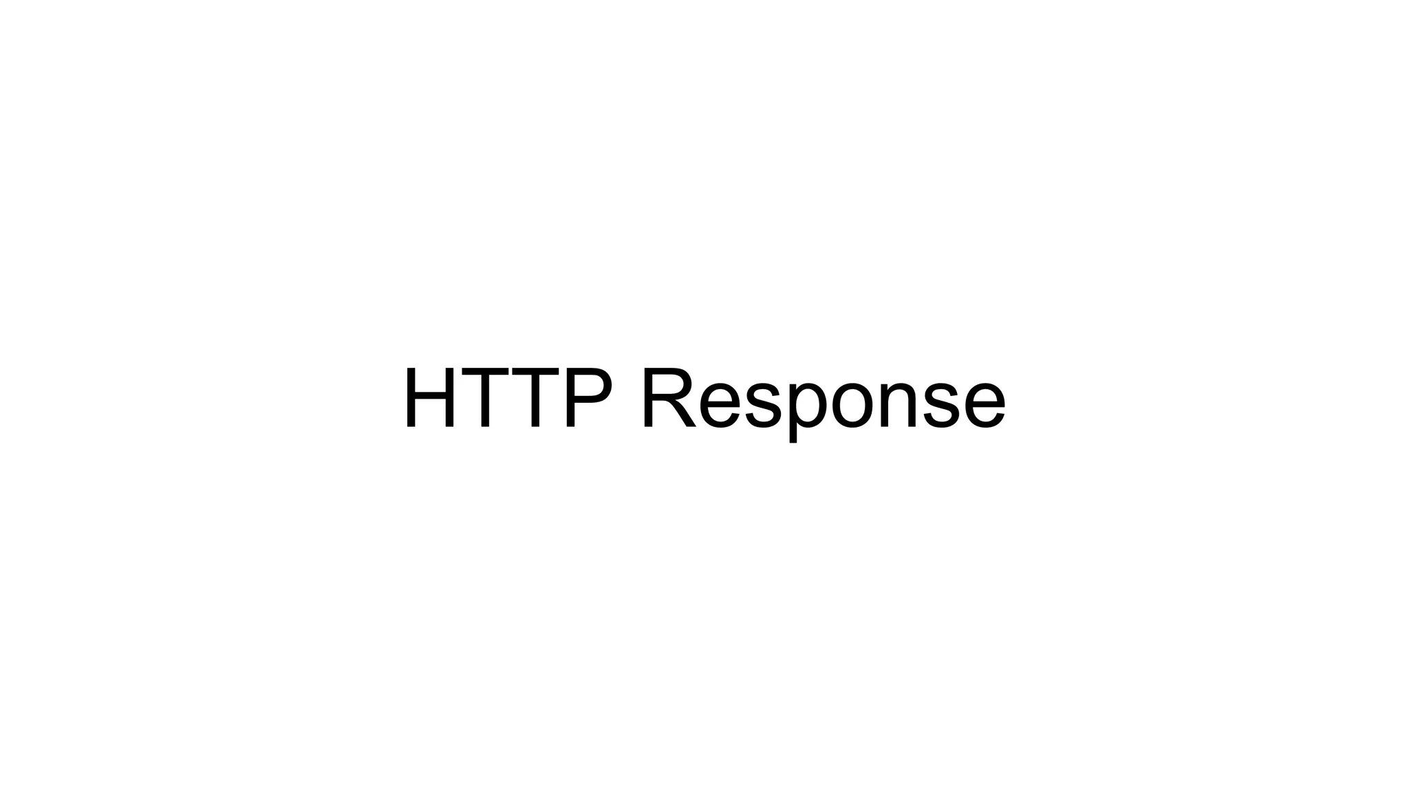 HTTP Response
 