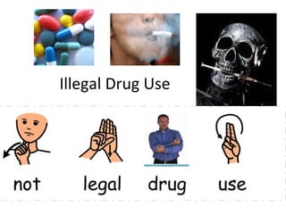 Illegal Drug Use 