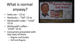 Individuals entering an AYCE pizza buffet were asked to participateHalf were given a coupon for a free drinkHalf were given a coupon for a free drink and 50% off their meal