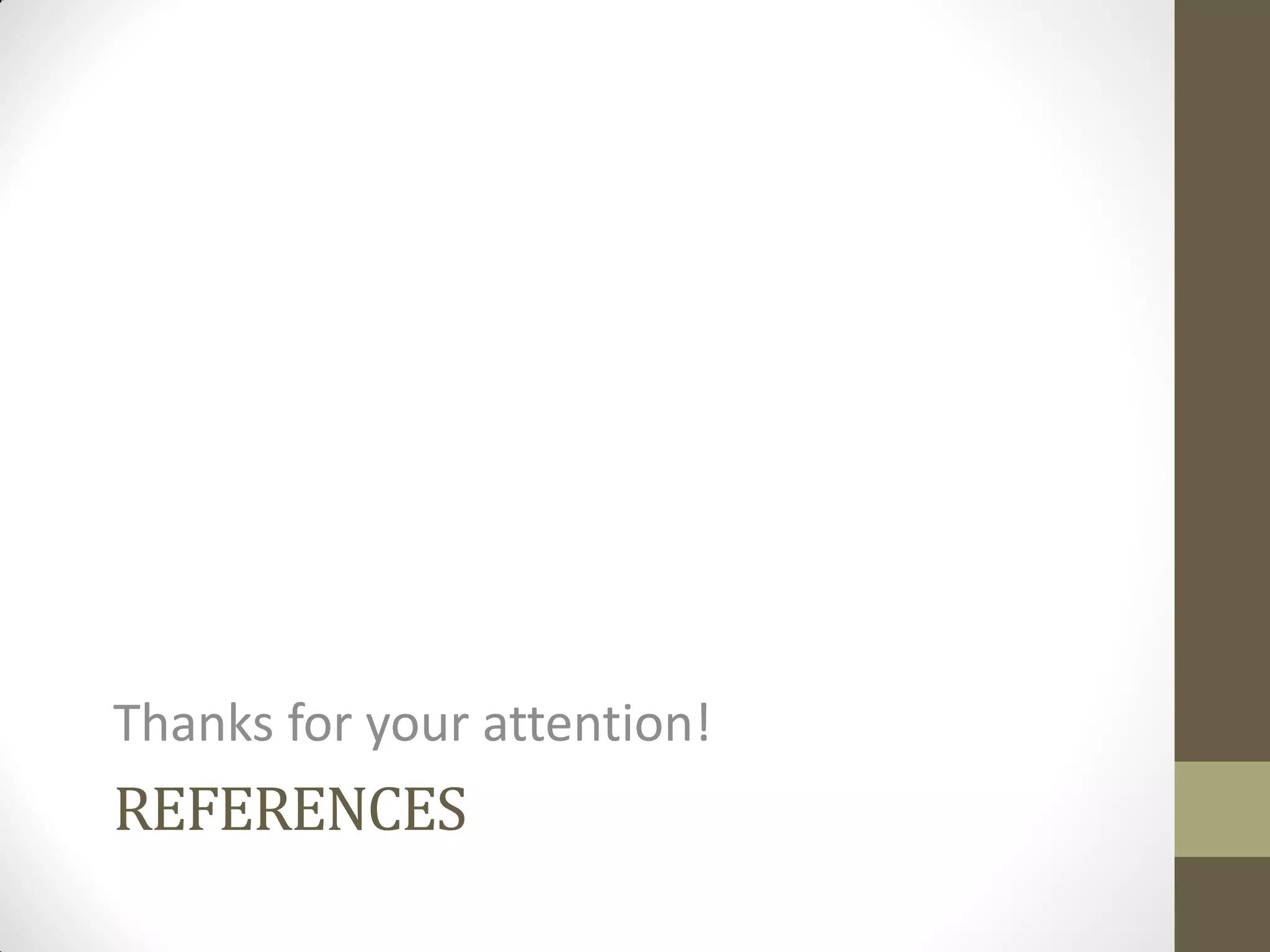 REFERENCES
Thanks for your attention!
 