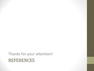 REFERENCES
Thanks for your attention!
 