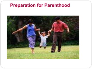 Preparation for Parenthood
 