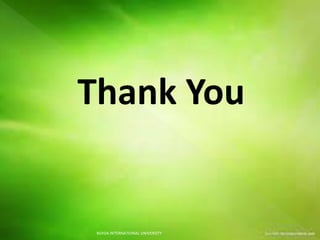 Thank You
NOIDA INTERNATIONAL UNIVERSITY
 