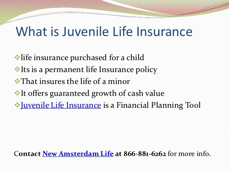 Juvenile life insurance- New Amsterdam Life.