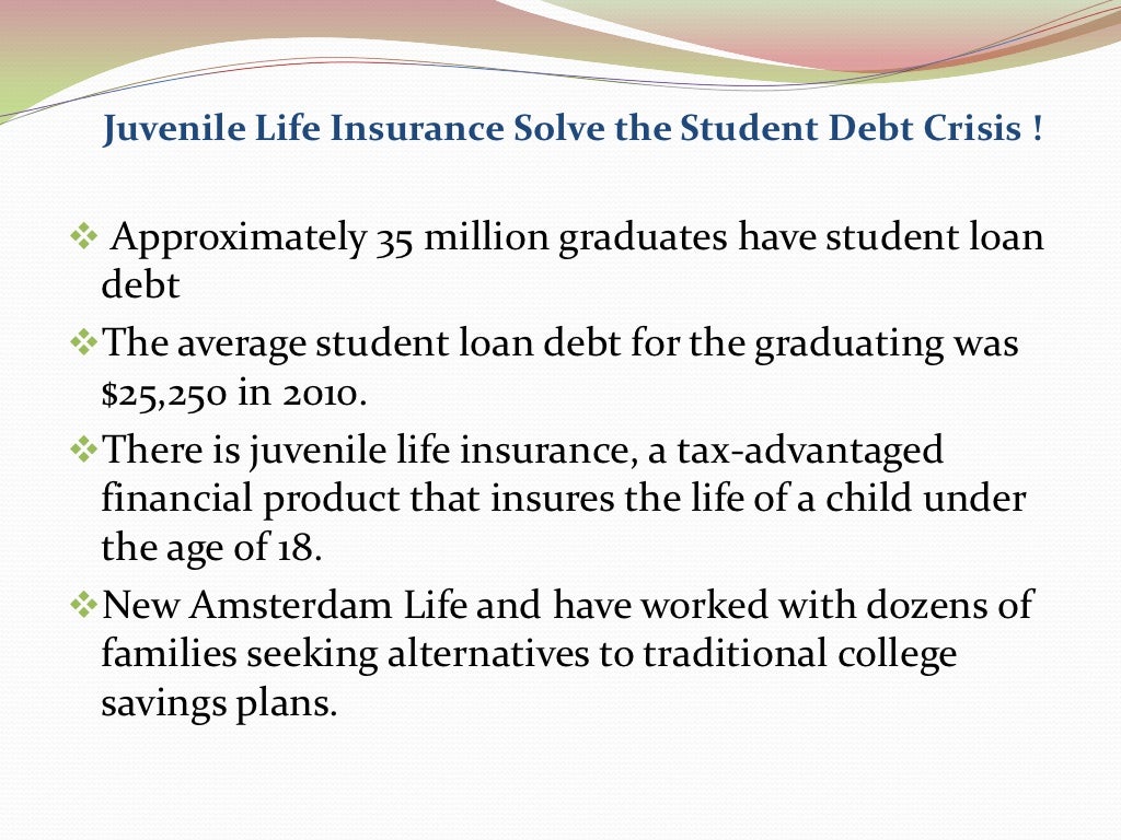 Juvenile life insurance- New Amsterdam Life.
