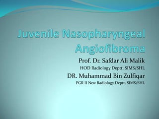 Prof. Dr. Safdar Ali Malik
HOD Radiology Deptt. SIMS/SHL
DR. Muhammad Bin Zulfiqar
PGR II New Radiology Deptt. SIMS/SHL
 