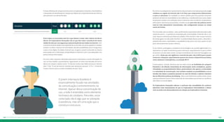 183182 Os perfis de navegação da juventude conectada: #oquedizapesquisa
A maior diferença de comportamento entre os Exploradores Iniciantes, Intermediários
e Avançados foi identificada em relação aos hábitos de compartilhamento de informa-
ções pessoais com desconhecidos.
Entre todos os enunciados este foi o que obteve o maior valor relativo de discor-
dância. Os Exploradores Avançados são os que têm maior consciência da neces-
sidade de zelar por sua segurança e pela proteção de seus dados na internet. Com
o aumento da diversidade e da amplitude do uso da rede, tais preocupações e cuidados
tendem a se diluir e diminuir de intensidade, abrindo possibilidades para a insegurança
e para o risco digital. Os dados mostram que, no geral, o jovem conectado se mostra
preocupado com a informação compartilhada na internet e com o uso adequado e res-
peitoso destas informações.
Por outro lado, respostas oferecidas pelos jovens internautas a outras afirmações fo-
ram, em boa medida, surpreendentes. Aguardavam-se níveis mais elevados de concor-
dância em relação a tópicos como: “A internet mudou meu hábito de buscar informa-
ções” (7,8); “O uso da internet contribui para aproximar pessoas” (7,7) e “ A Internet
mudou a forma como eu realizo atividades de lazer” (6,6).
Atividade Total
Costumo trocar informações pessoais com desconhecidos 3,93 3,41 4,91 3,99
O jovem internauta brasileiro é
essencialmente focado nas atividades
de comunicação e entretenimento na
internet. Apesar dessa concentração de
uso, a rede é entendida como elemento
intrínseco do cotidiano. Para eles, estar
conectado não é algo que se sobrepõe
à existência, mas sim uma ação que a
constitui e estrutura.
Ao menos na avaliação dos representantes da juventude conectada pesquisada, o uso
cotidiano ou regular da internet não é um fator que comprometa efetivamente
o sono e o descanso. Em realidade, os valores obtidos para essa questão estiveram
próximos da linha da neutralidade ou da indiferença. Considerando que outros dados
da pesquisa revelam uma utilização ativa e intensa da rede mundial de computadores
pelos jovens internautas pesquisados, acredita-se que para eles tais práticas encon-
trem-se mais plenamente naturalizadas, não configurando excesso ou rompi-
mento de limites.
Por outro lado, para os adultos – pais e profissionais responsáveis pela educação e pela
saúde dos jovens – a questão da compulsão pela conectividade à Internet não é, con-
tudo, aspecto irrelevante que dispense cuidados. Pelo contrário, sabe-se que o excesso
do tempo gasto na rede pode interferir na produtividade desses jovens, alterando e
prejudicando tanto a quantidade e a qualidade do descanso e do sono, quanto os pró-
prios relacionamentos sociais e afetivos.
O uso intenso, prolongado e compulsivo da tecnologia e da conexão digital pode vir a
representar um apelo irresistível ao jovem internauta, especialmente no que se refere
ao acesso e uso das redes sociais, serviços instantâneos de trocas de mensagens e jo-
gos online. Ainda que sob vigilância e controle dos pais, não é difícil para o jovem
contornar o bloqueio, especialmente quanto tem acesso a dispositivos portáteis,
como celulares e smartphones, e à conexão Wi-Fi.
É preocupante, contudo, destacar que nas redes sociais as facilidades de comparti-
lhamento e de difusão instantânea de informações tanto verdadeiras, quanto
infundadas ou propositalmente falsas, potencializam não apenas a intensidade
e a velocidade da comunicação, mas também ampliam as possibilidades e as ex-
tensões dos danos e prejuízos pessoais no caso de ofensas e injúrias relaciona-
dos às diferentes práticas do bullying. Todos esses fenômenos podem ainda crescer
exponencialmente frente à falsa impressão de impunidade que permeia as manifesta-
ções feitas no mundo digital.
Os Exploradores Avançados aderem e usufruem das comodidades do comércio
eletrônico mais intensamente do que os Exploradores Intermediários e distan-
ciam-se ainda mais destacadamente em relação aos Exploradores Iniciantes.
 