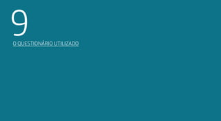 9O questionário utilizado 
228 o einoqstuáiot iiltuzado 229 
 